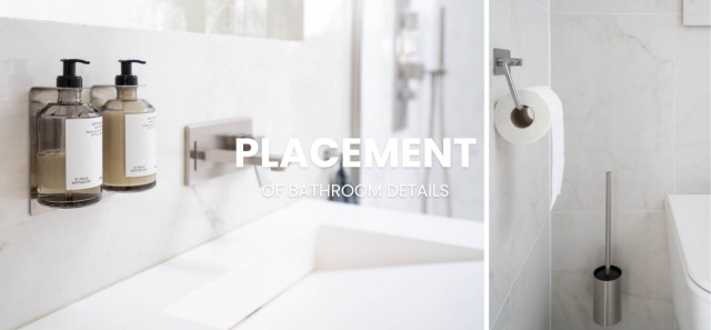 Placement of bathroom details!